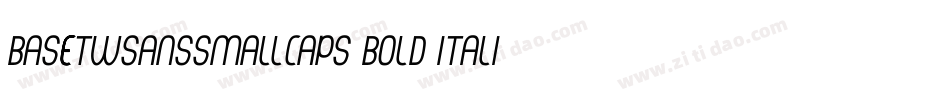 BaseTwSansSmallCaps Bold Italic字体转换